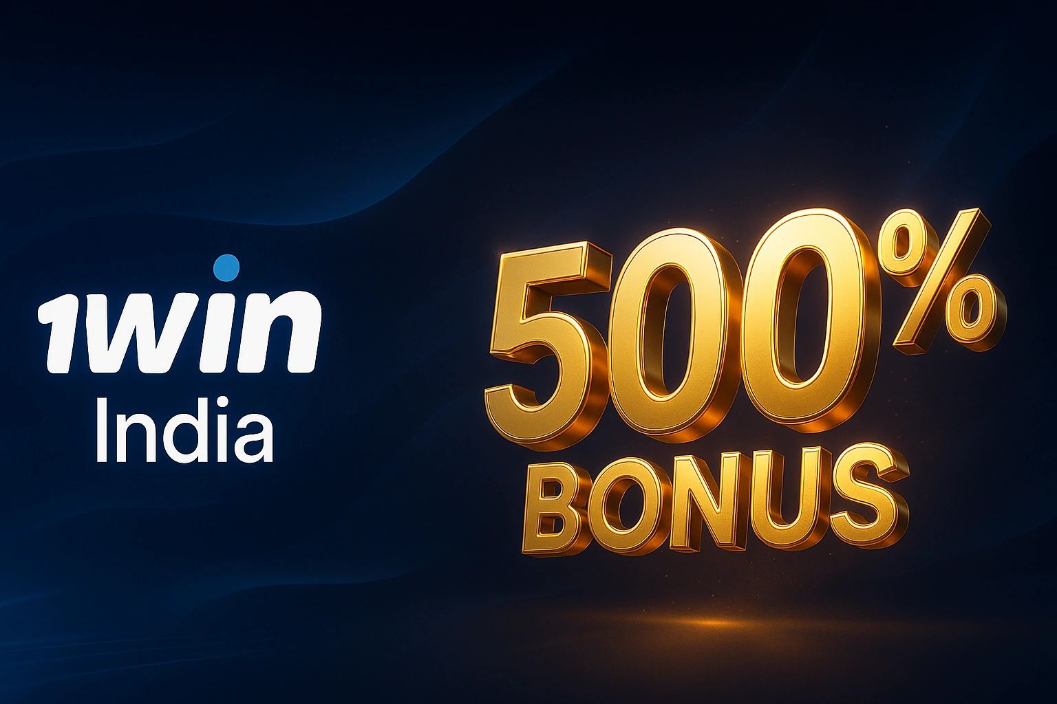 1win India: Claim Your 500% Welcome Bonus and Start Betting